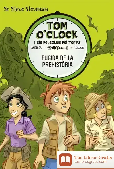 Descargar Tom O'Clock 8. Fugida De La Prehistòria