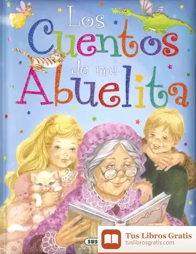 Descargar Los Cuentos De Mi Abuelita
