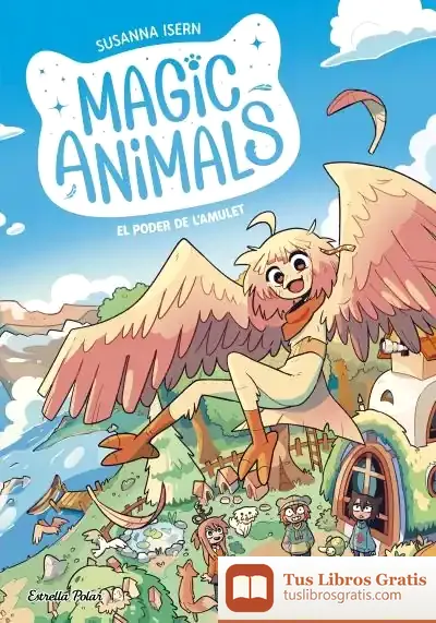 Descargar Magic Animals 1. El Poder De L'Amulet