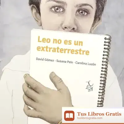 Descargar Leo No Es Un Extraterrestre de Susana Peix