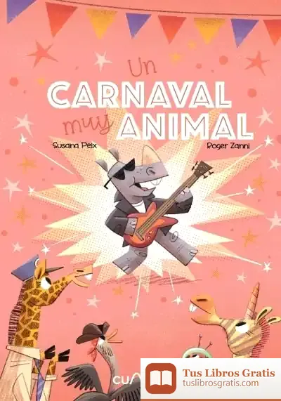 Descargar Un Carnaval Muy Animal de Susana Peix