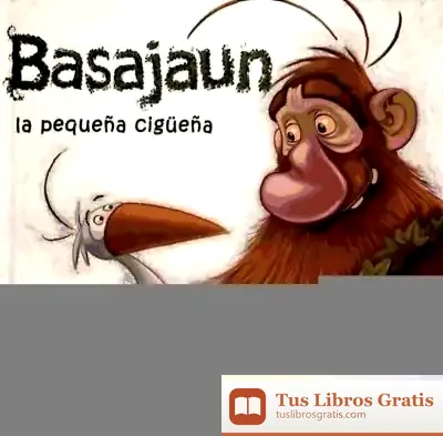 Descargar Basajaun : La Pequeña Cigüeña