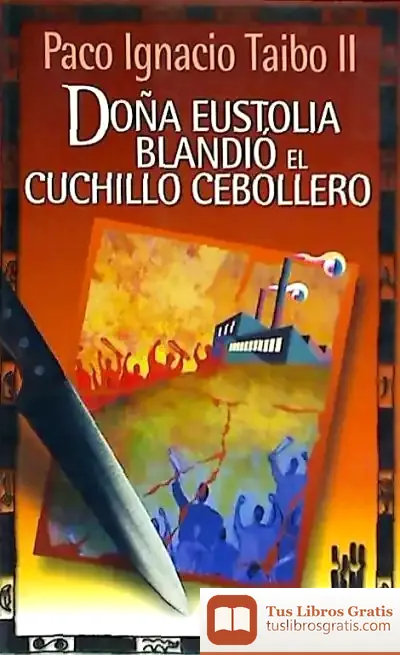 Descargar Doña Eustolia Blandió El Cuchillo Cebollero