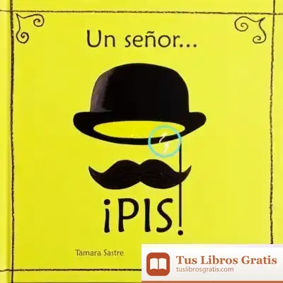 Descargar Un Señor... ¡Pis!