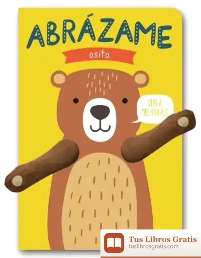 Descargar Abrázame Osito de Tanja Louwers