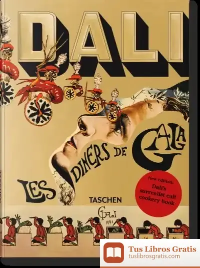 Descargar Dalí. Les Dîners De Gala de Taschen