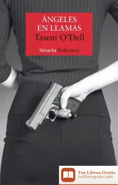 Descargar Ángeles En Llamas de Tawni O'dell
