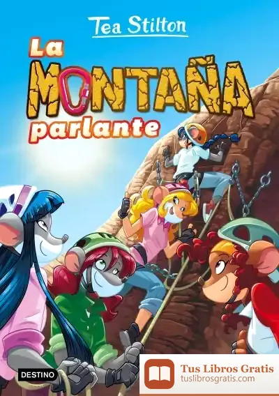 Descargar Tea Stilton. La Montaña Parlante