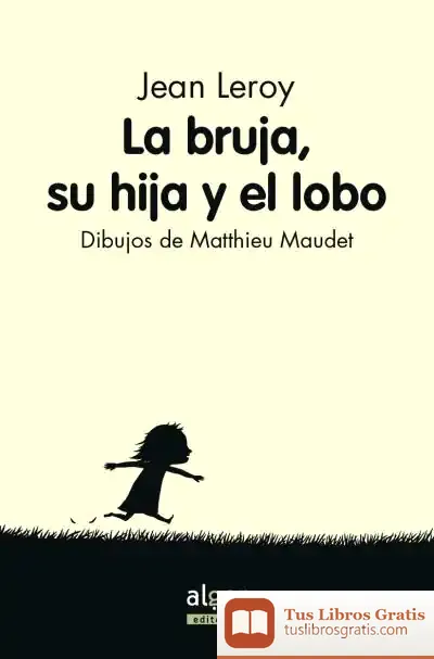 Descargar La Bruja, Su Hija Y El Lobo