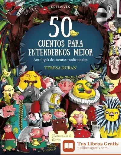 Descargar 50 Cuentos Para Entendernos Mejor de Teresa Durán
