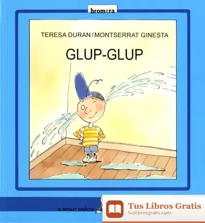 Descargar Glup-Glup de Teresa Durán