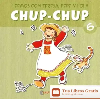 Descargar Chup-Chup 6 de Teresa Sabaté I Rodié