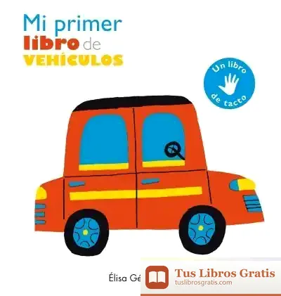 Descargar Mi Primer Libro De Vehículos de Teresa Tellechea