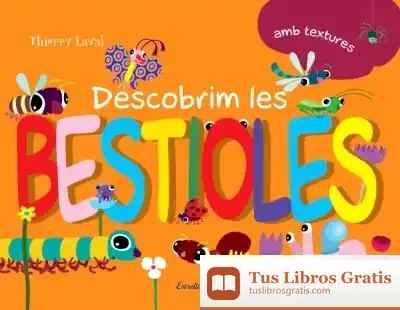 Descargar Descobrim Les Bestioles de Thierry Laval
