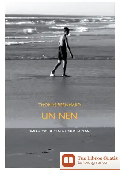 Descargar Un Nen de Thomas Bernhard