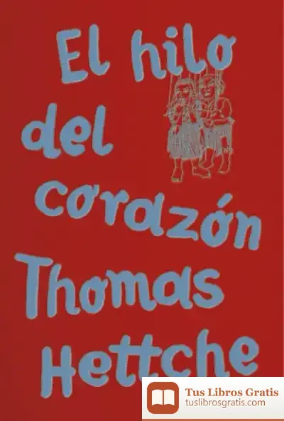 Descargar El Hilo Del Corazón (Adn)