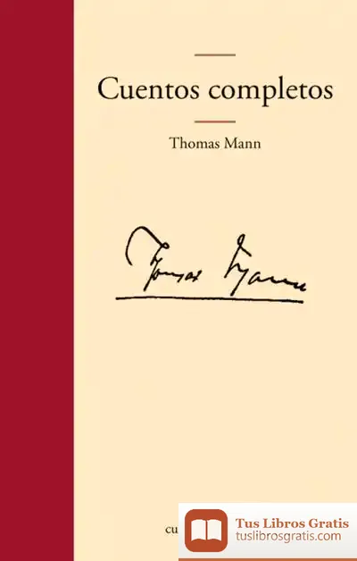 Descargar Cuentos Completos (Mann) de Thomas Mann