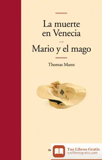 Descargar La Muerte En Venecia Y Mario Y El Mago de Thomas Mann
