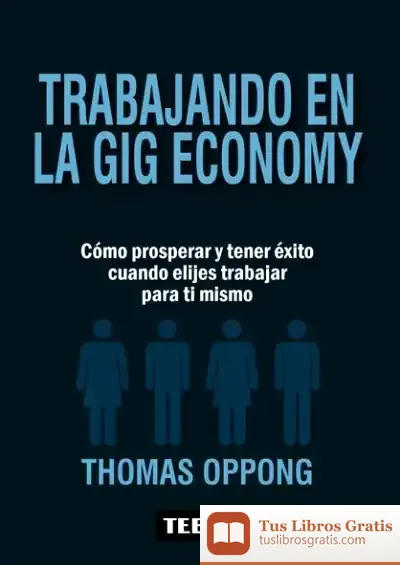 Descargar Trabajando En La Gig Economy