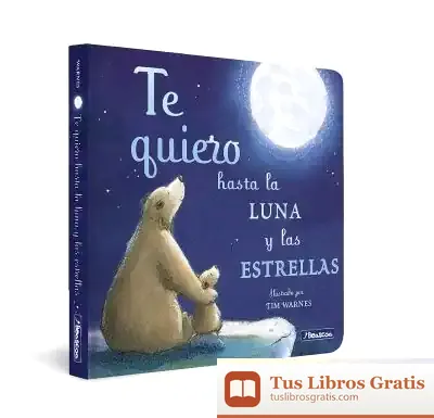 Descargar Te Quiero Hasta La Luna Y Las Estrellas