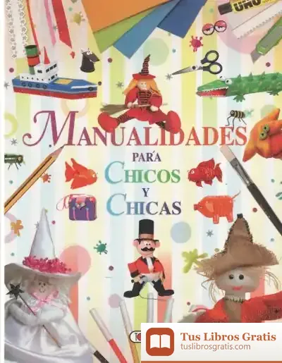 Descargar Manualidades Para Chicos Y Chicas