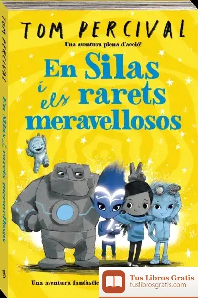 Descargar En Silas I Els Meravellosos Estrambòtics