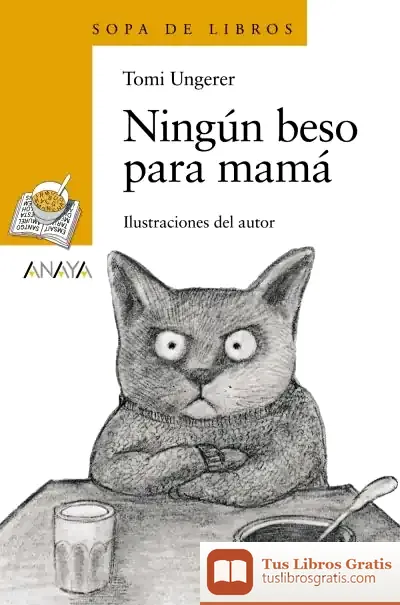 Descargar Ningún Beso Para Mamá de Tomi Ungerer