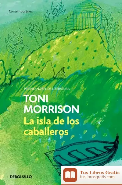 Descargar La Isla De Los Caballeros de Toni Morrison