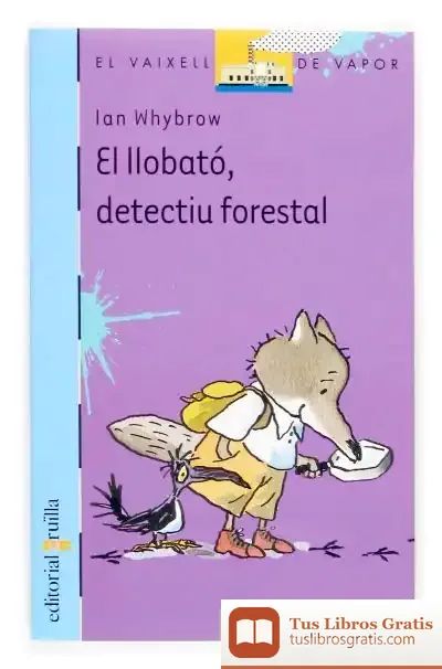 Descargar El Llobató, Detectiu Forestal de Tony Ross