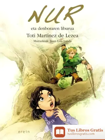 Descargar Nur Eta Denboraren Liburua de Toti Martínez de Lezea