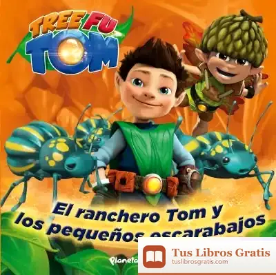 Descargar Tree Fu Tom. Tom Y Los Pequeños Escarabajos