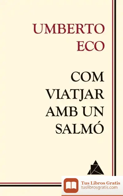 Descargar Com Viatjar Amb Un Salmó de Umberto Eco