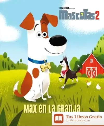 Descargar Mascotas 2. Max En La Granja