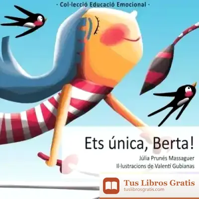 Descargar Ets Única, Berta!