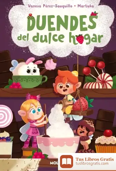 Descargar Duendes Del Dulce Hogar de Vanesa Pérez-sauquillo Muñoz