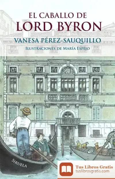 Descargar El Caballo De Lord Byron de Vanesa Pérez-sauquillo Muñoz