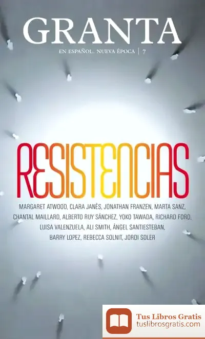 Descargar Granta 7. Resistencias de Hisham Matar