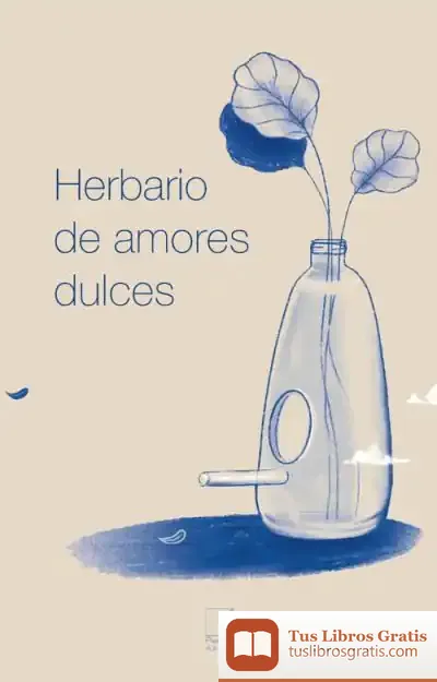 Descargar Herbario De Amores Dulces