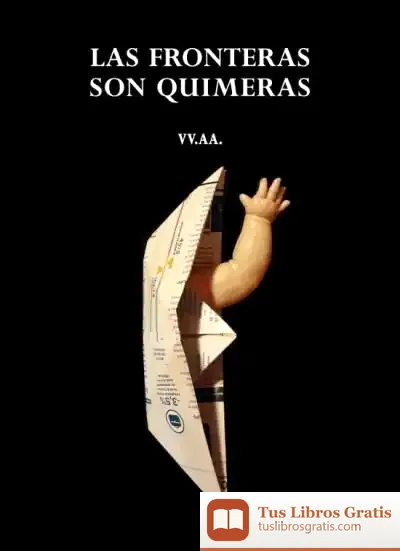Descargar Las Fronteras Son Quimeras de Varios Autores