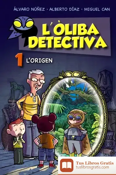 Descargar L'Òliba Detectiva. L'Origen