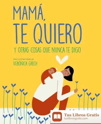Descargar Mamá, Te Quiero