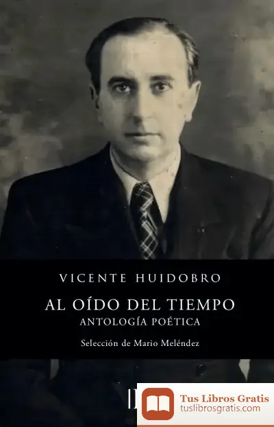 Descargar Al Oído Del Tiempo de Vicente Huidobro