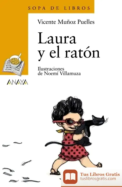 Descargar Laura Y El Ratón de Vicente Muñoz Puelles