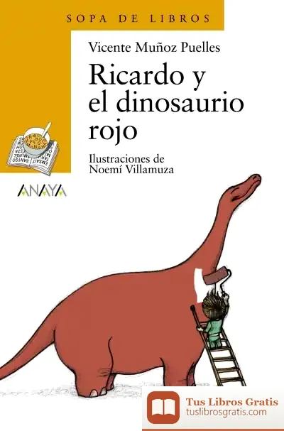 Descargar Ricardo Y El Dinosaurio Rojo de Vicente Muñoz Puelles