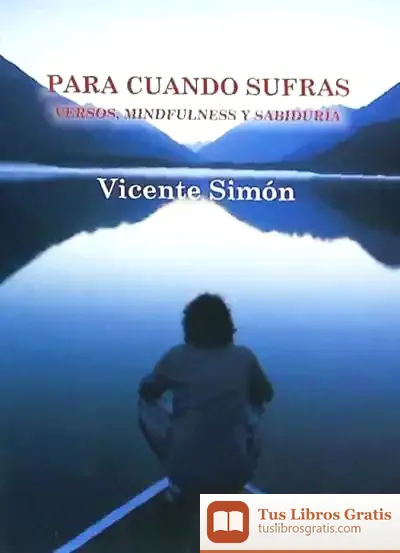 Descargar Para Cuando Sufras. Versos, Mindfulness Y Sabiduría