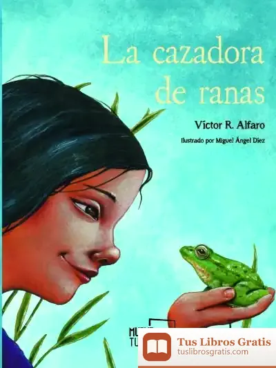 Descargar La Cazadora De Ranas