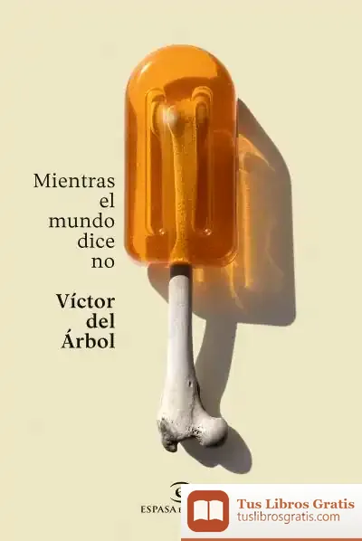 Descargar Mientras El Mundo Dice No