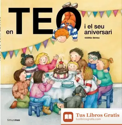 Descargar En Teo I El Seu Aniversari de Violeta Denou