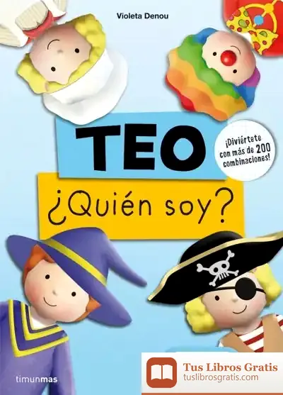 Descargar Teo. ¿Quién Soy? de Violeta Denou