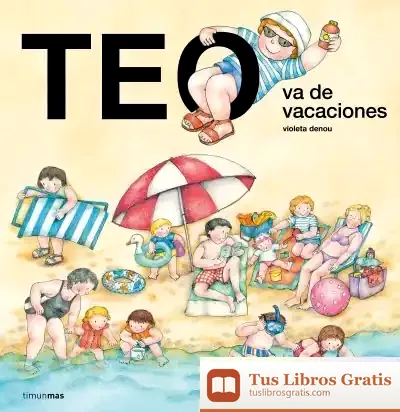 Descargar Teo Va De Vacaciones de Violeta Denou